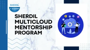 Sherdil Multicloud Mentorship Program