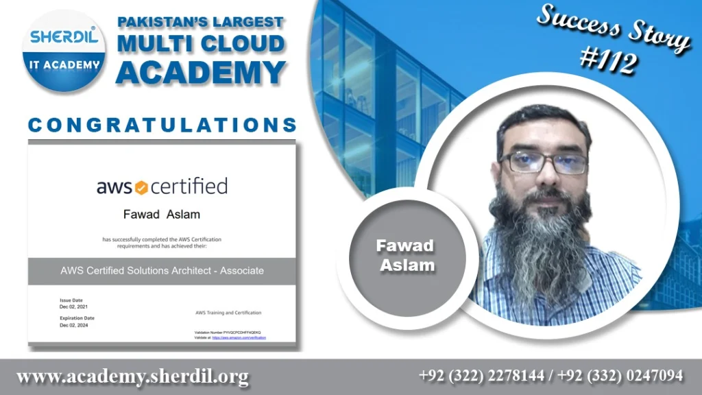 Sherdil IT Academy success story: Fawad Aslam, AWS Certified Solutions Architect – Associate