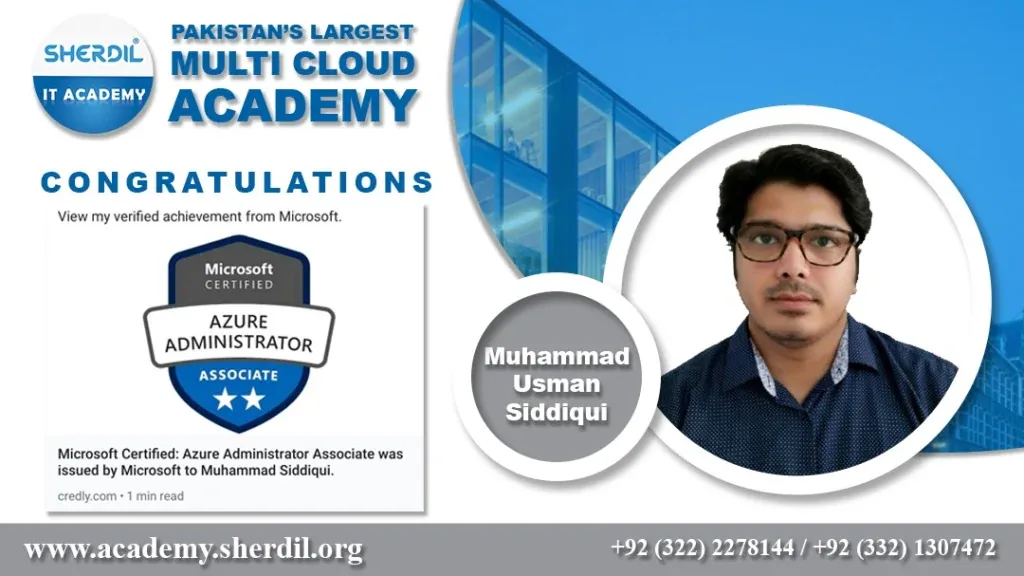 Sherdil IT Academy success story: Muhammad Usman Siddiqui, Microsoft Certified Azure Administrator Associate